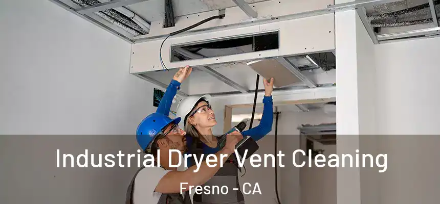  Industrial Dryer Vent Cleaning Fresno - CA